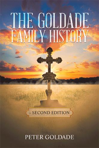 The Goldade Family History second edition